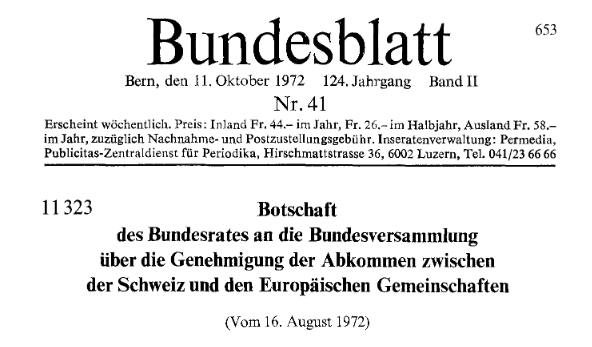 Bundesbeschluss über die Abkommen zwischen der Schweizerischen Eidgenossenschaft und der Europäischen Wirtschaftsgemeinschaft sowie den Mitgliedstaaten der Europäischen Gemeinschaft für Kohle und Stahl